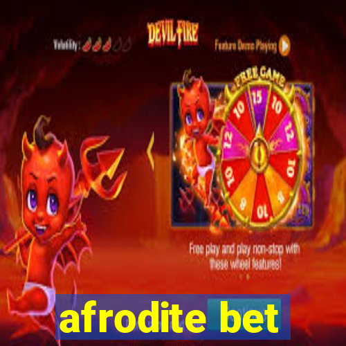 afrodite bet